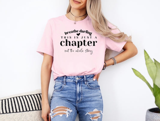 Breathe Darling T-Shirt